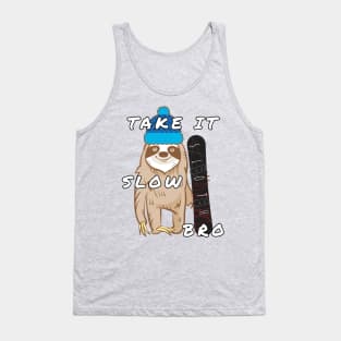 Take It Slow Bro Tank Top